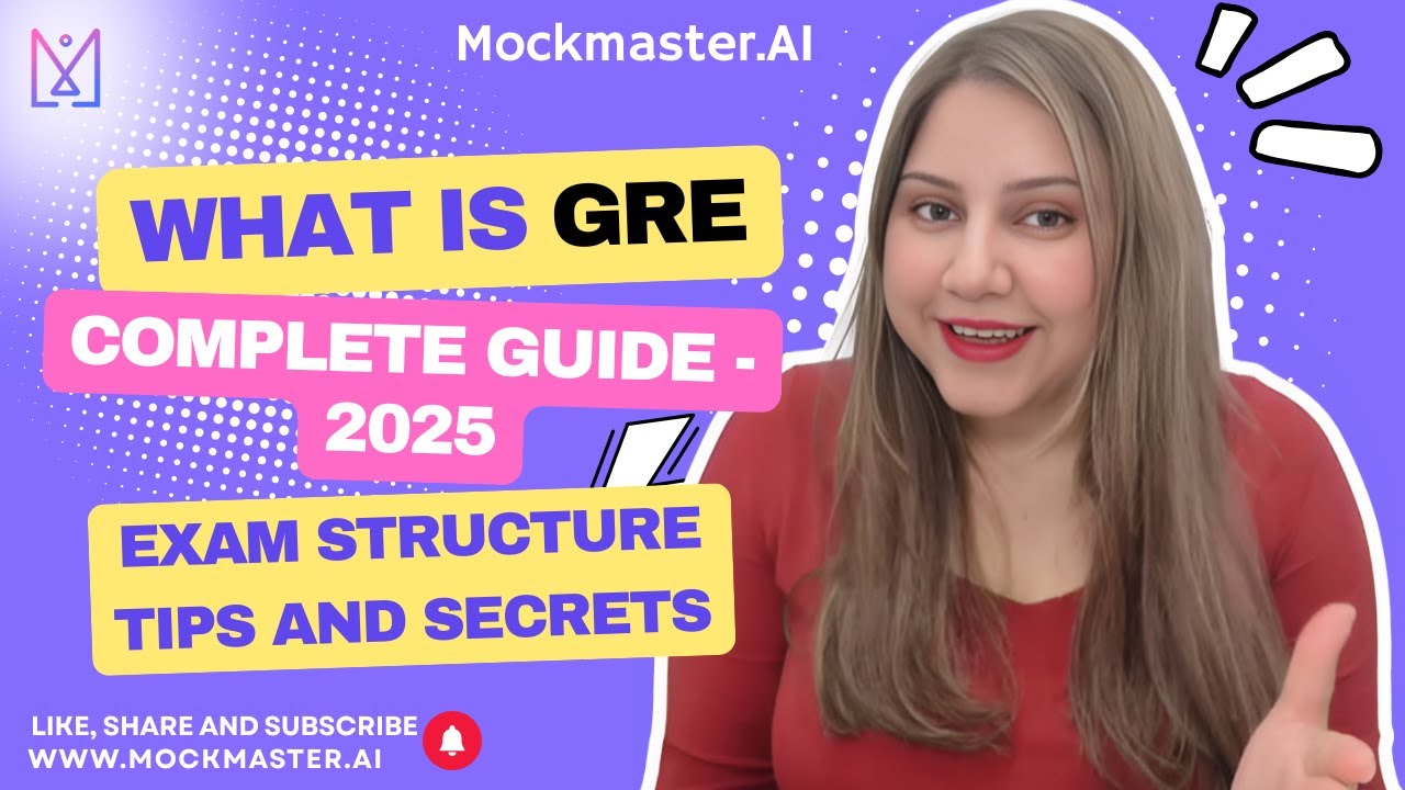 What is the GRE? Complete Guide 2025 | Exam Structure, Tips & Prep Secrets | MockMaster.ai