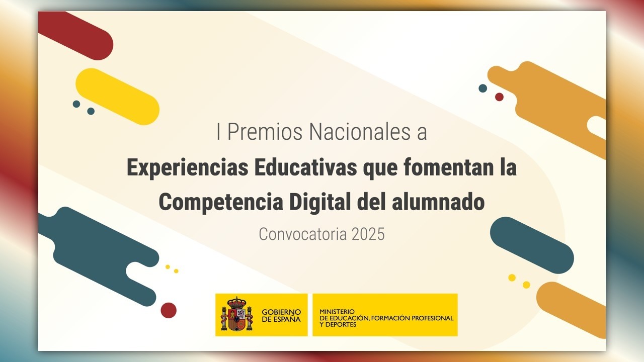I Premios Nacionales a Experiencias Educativas que fomentan la Competencia Digital del alumnado