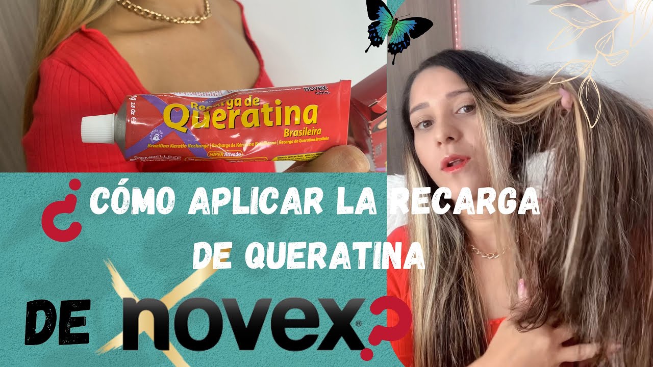 ¿Cómo aplicar la Recarga de Queratina Brasileña de NOVEX? | PASO A PASO #recargadequeratina #novex