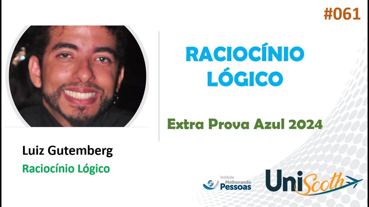 Aula 61 - Extra Azul - Raciocinio Logico - Luiz Gutemberg