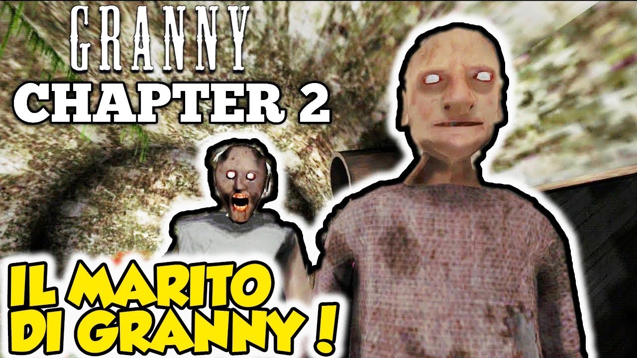 GRANNY CHAPTER 2 - IL MARITO DI GRANNY! - Android - (Salvo Pimpo's)