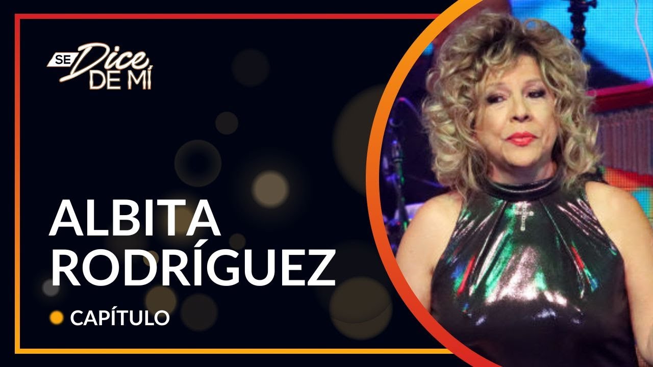 Se Dice De Mí | La historia de Albita Rodríguez, la emblemática parrandera del son cubano