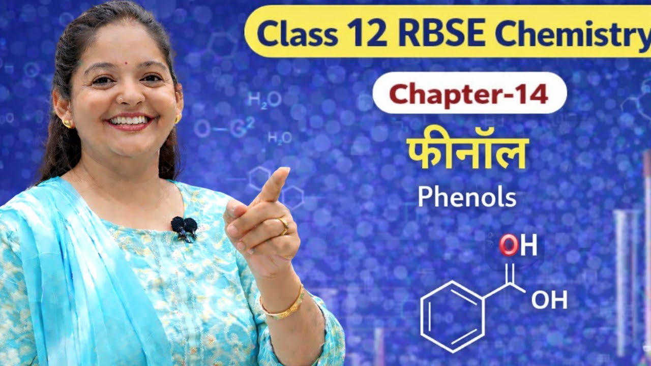 Class 12 Chemistry Chapter 14 फीनॉल | Phenols Full Chapter Hindi | RBSE Board 2026