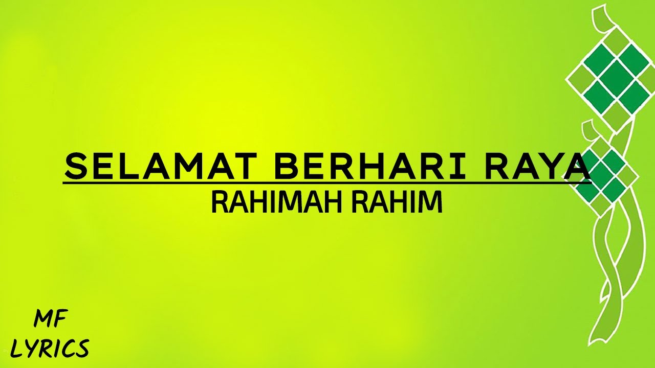 Rahimah Rahim - Selamat Berhari Raya (Lirik)