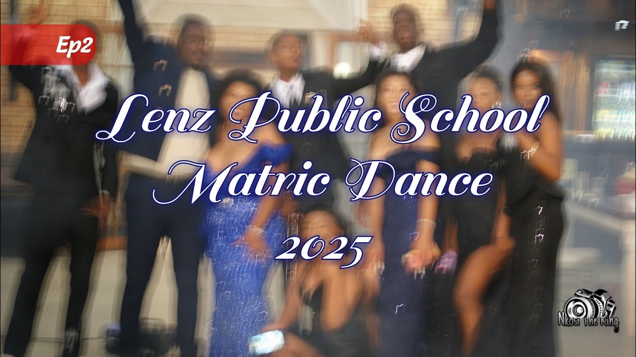 Ep2 LENZ PUBLIC SCHOOL // SCHOOL MATRIC DANCE❤🇿🇦