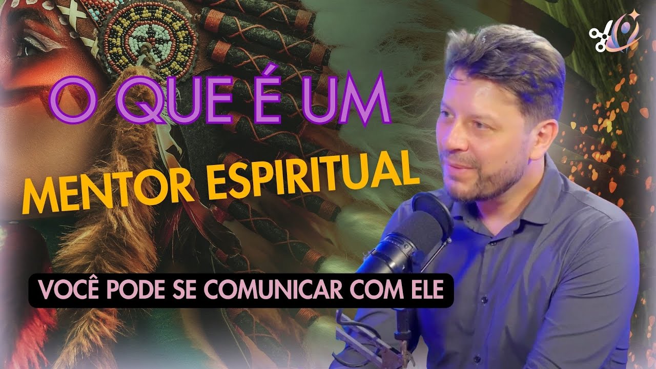 O QUE É UM MENTOR ESPIRITUAL