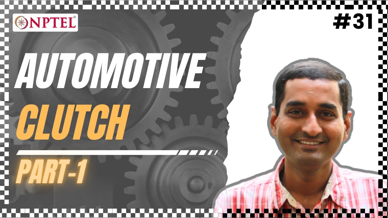 #31 Automotive Clutch | Part 01 | Fundamentals of Automotive Systems