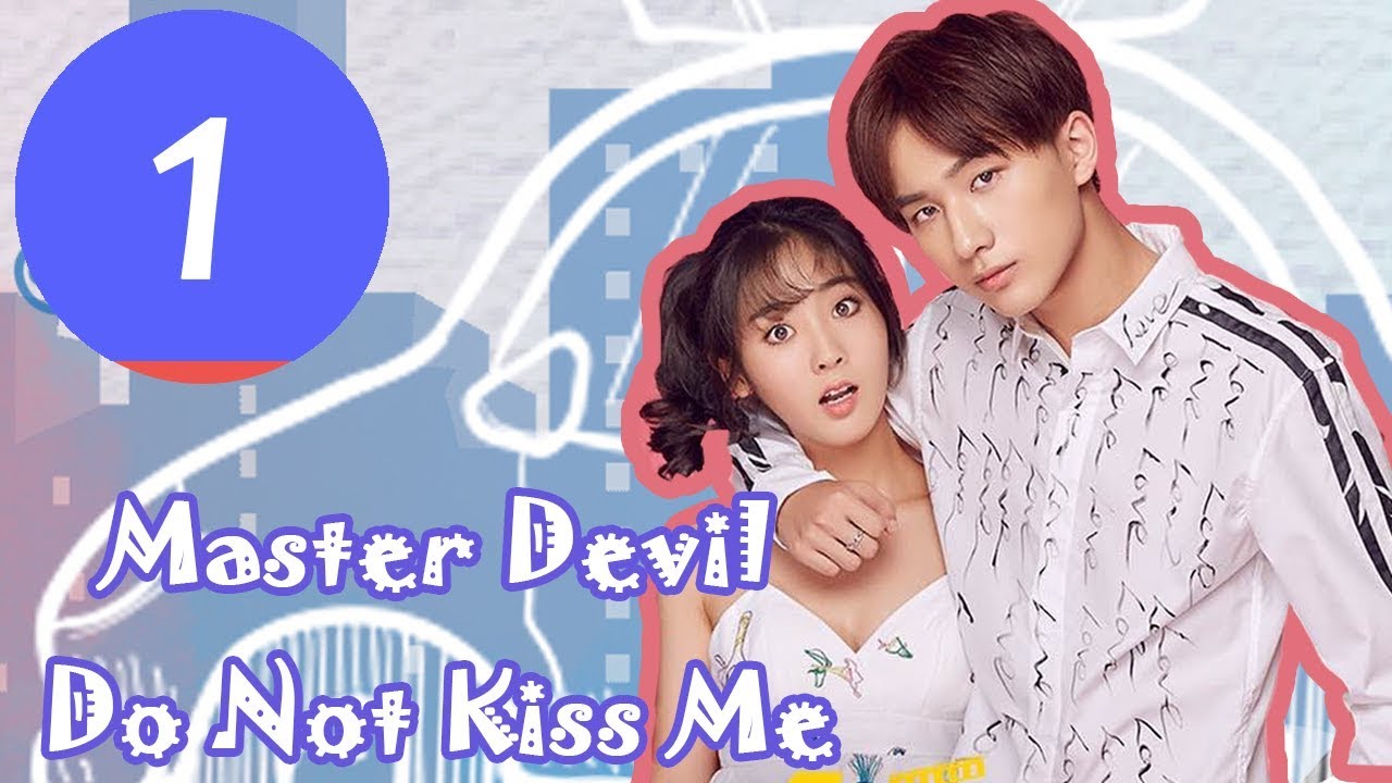 【ENG SUB】《Master Devil Do Not Kiss Me S1》EP01&mdash;&mdash;Starring: Li Hong Yi, Xing Fei, Fu Long Fei