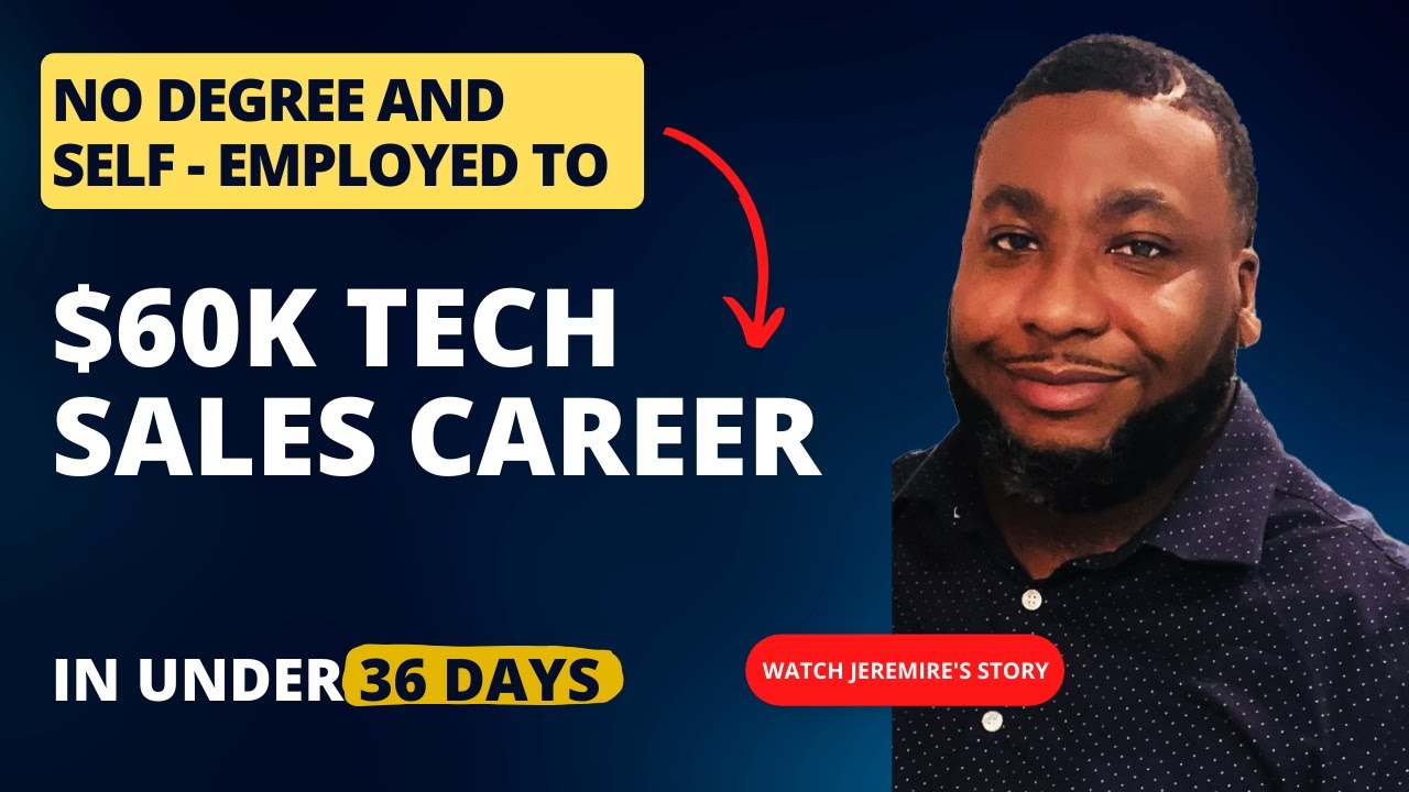 No Degree to $60k+ Tech Sales Job in 36 Days