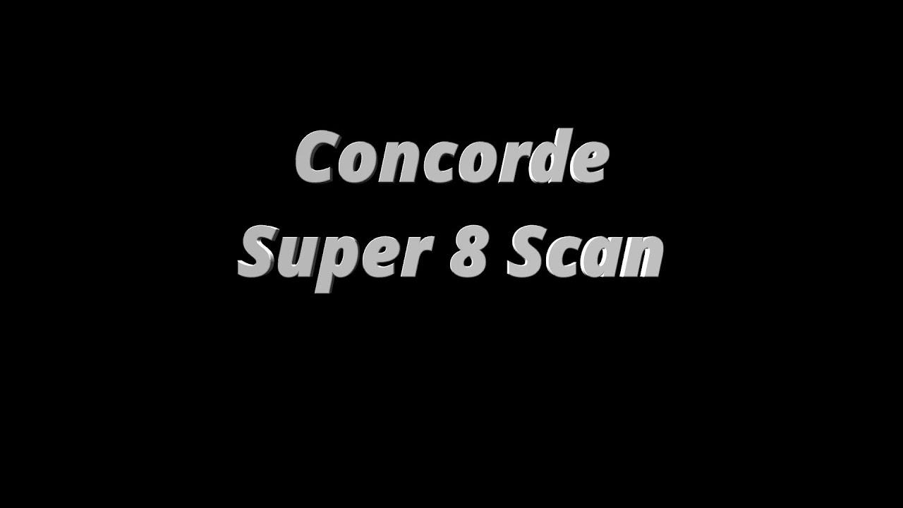 Concorde [Super 8 Scan] [1080p 60fps] [Scanned by Dan Addison]