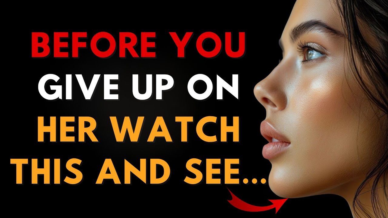 Before You Give Up On Her, Watch This | Stoicism & Relationship Truths That Change Everything