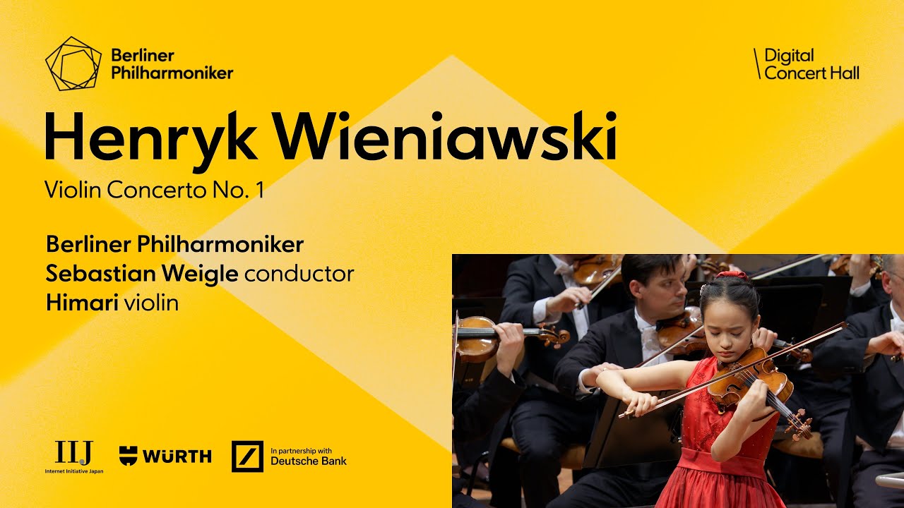 Wieniawski: Violin Concerto No. 1 / Himari &middot; Weigle &middot; Berliner Philharmoniker