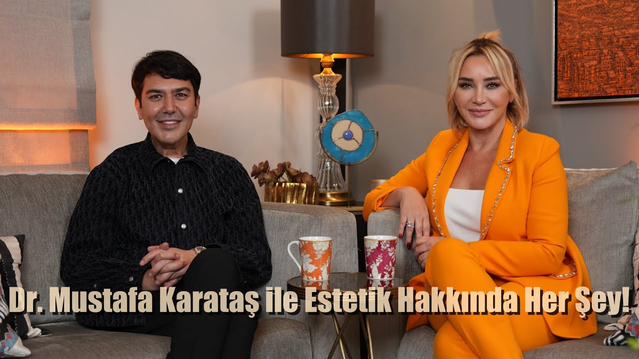 Dr Mustafa Karataş ile Estetik Hakkında Her Şey!  Ashley Joy |