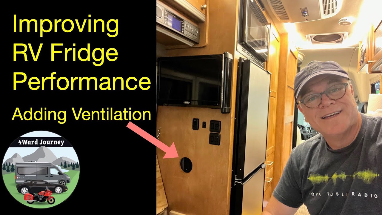 RV Refrigerator Improvements- Adding Ventilation