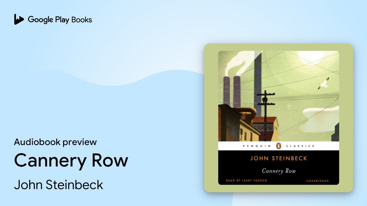 Cannery Row by John Steinbeck &middot; Audiobook preview