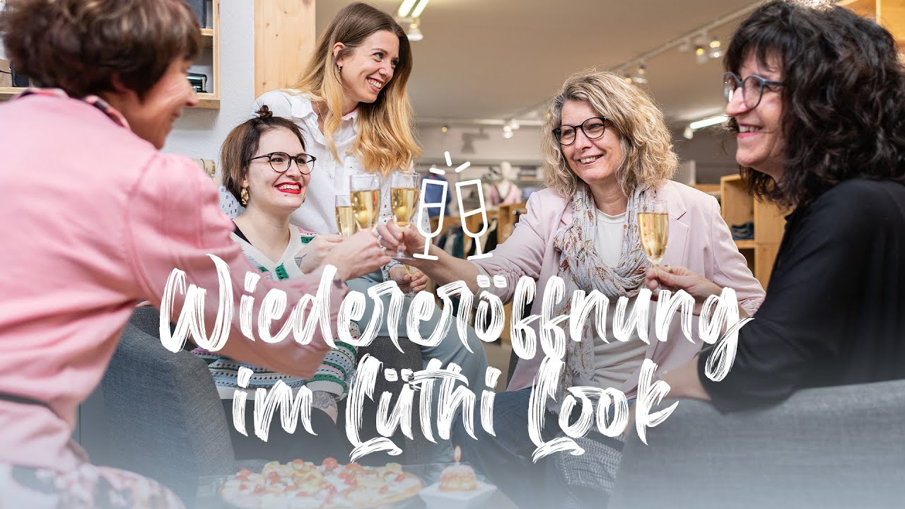 Wir sind zur&uuml;ck! Wiederer&ouml;ffnung und Jubil&auml;um im L&uuml;thi Look