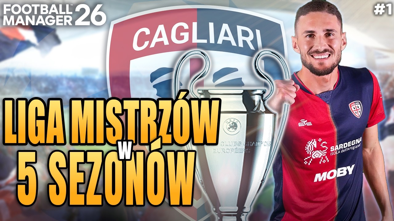Czy zdobędę Ligę Mistrzów z Cagliari w FM26?