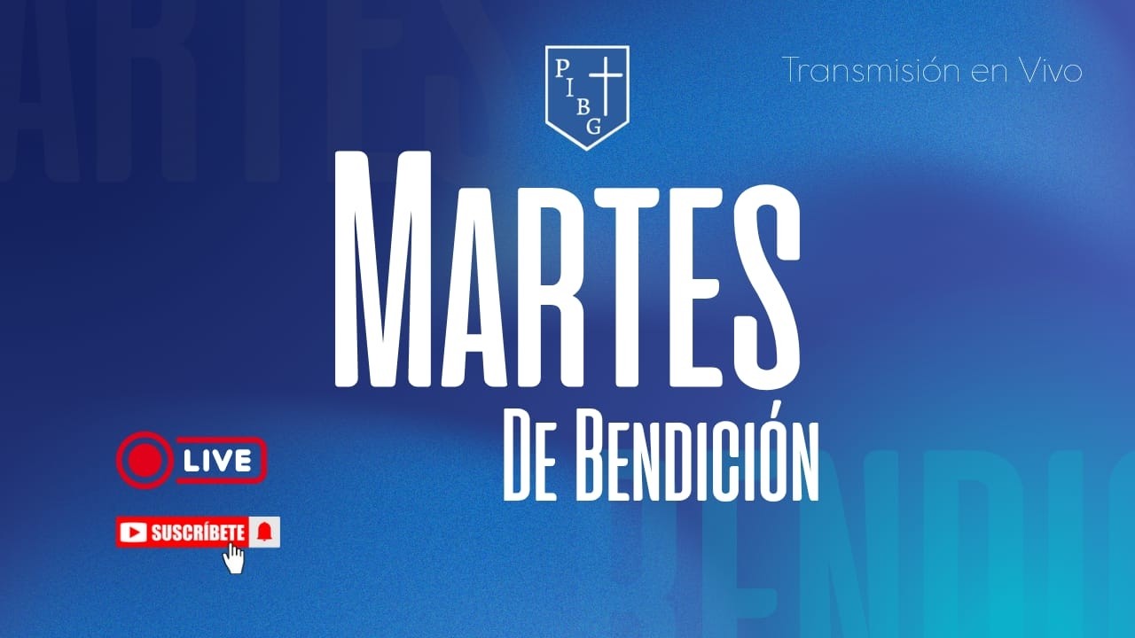 Culto Martes de Bendición - 3 de Marzo 2026 | PIBG