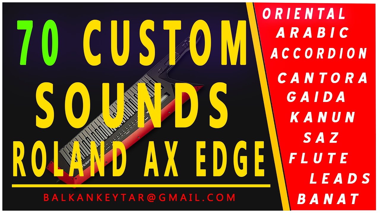 NEW TONES for Roland Ax Edge: Accordion, Leads, Arabic Strings, Balkan - How to Upgrade New Tones