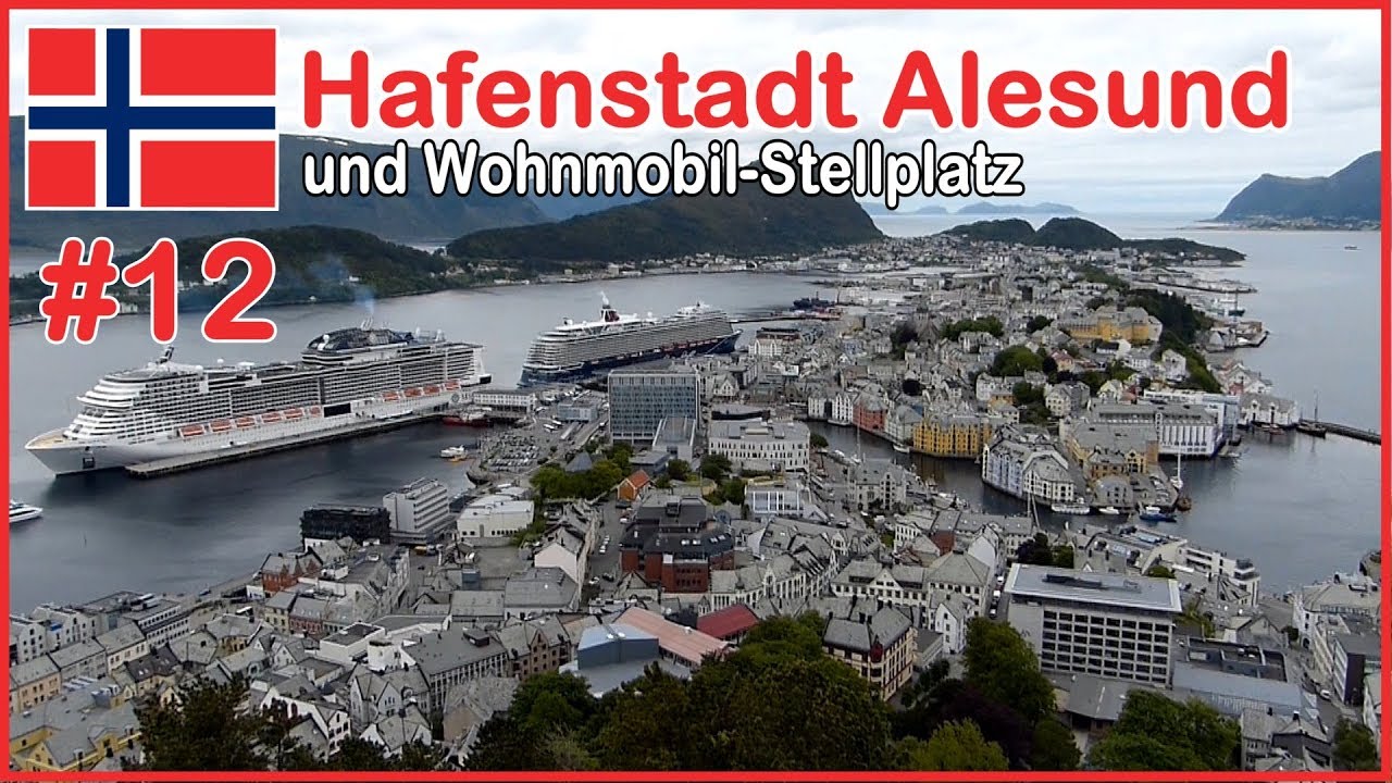 Norwegen Hafenstadt Alesund und Wohnmobil -Stellplatz. Traumtour Norwegen