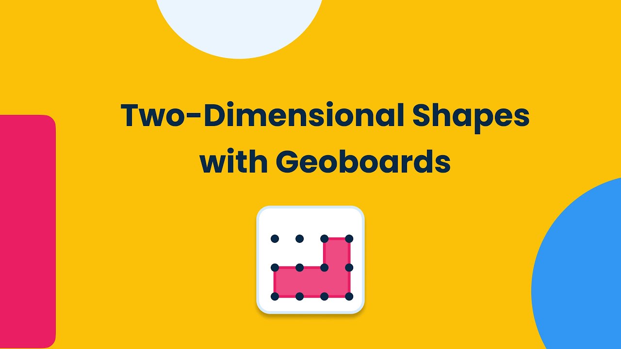 Two-Dimensional Shapes with Geoboards | Brainingcamp