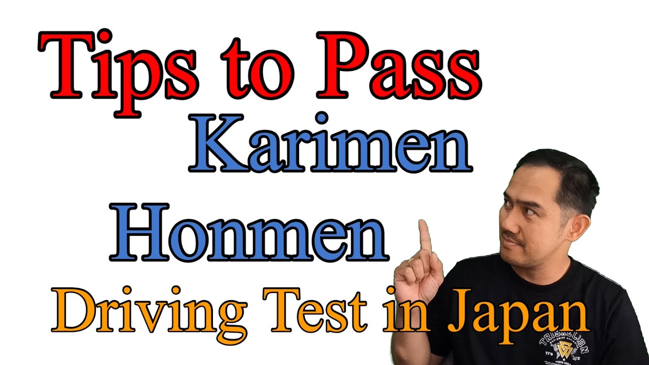 Tips to Pass Karimen & Honmen Driving Test in Japan