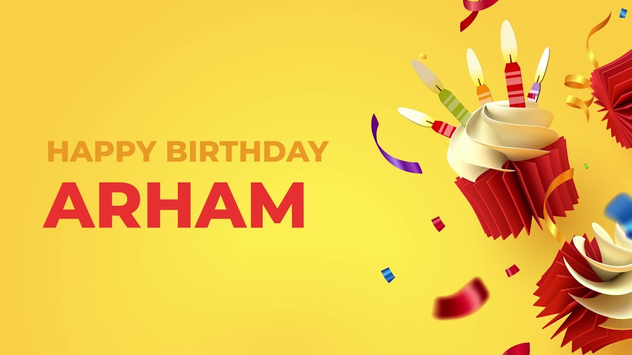 Happy Birthday ARHAM ! - Happy Birthday Song made especially for You! 🥳
