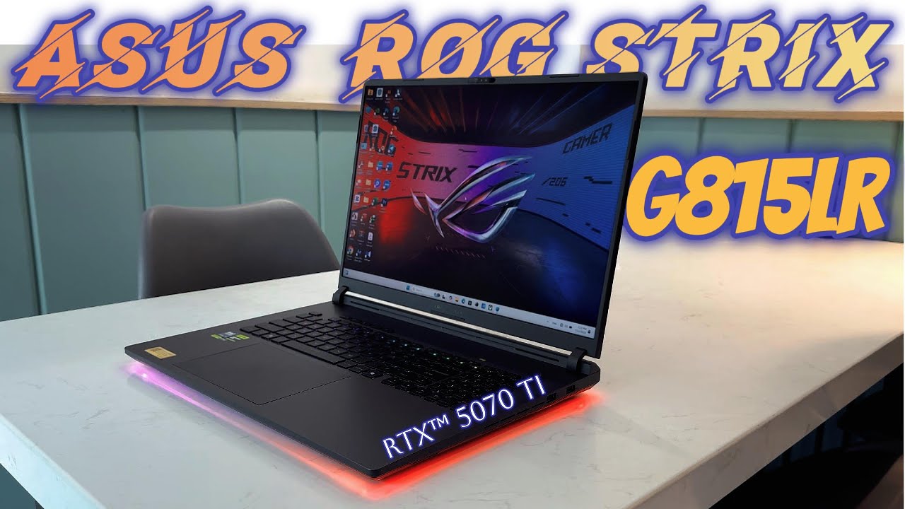 ASUS ROG Strix G815LR RTX5070Ti 2025 – Full Unboxing & First Look