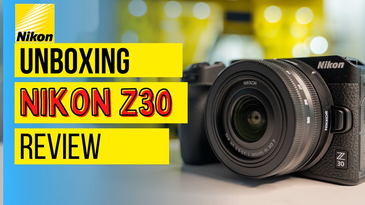 Nikon Z30 Unboxing & Review | Video Quality | Camera for Vlogging & Creators #NikonZ30 #Nikon