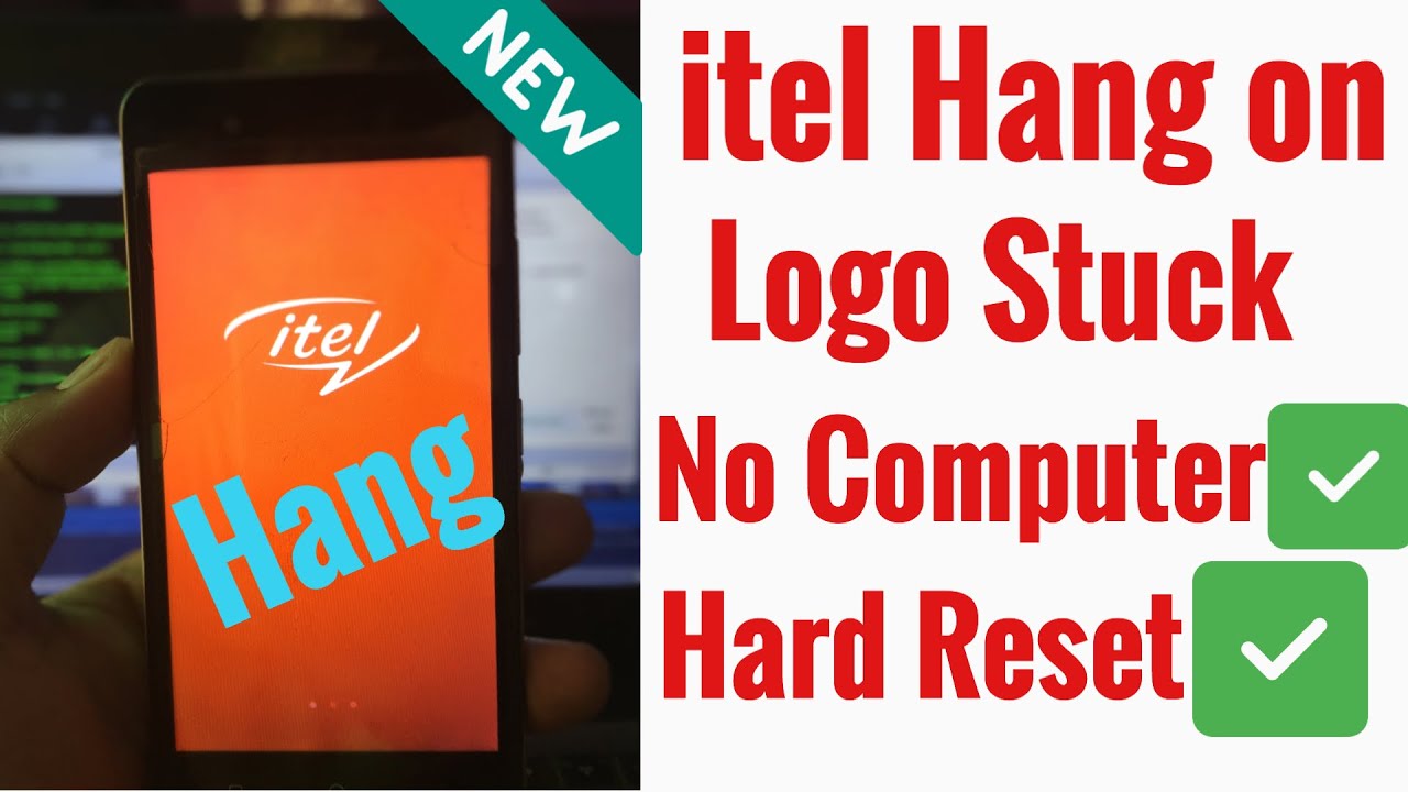 itel Hang On Logo | Boot Loop fix | Stuck at Logo | Hard Reset