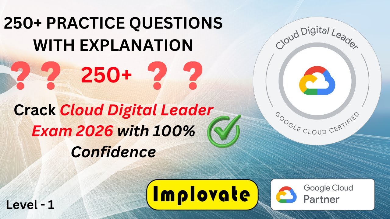 250+ Google Cloud Digital Leader Practice Questions | Full Exam Prep + Explanations (2026) in Hindi