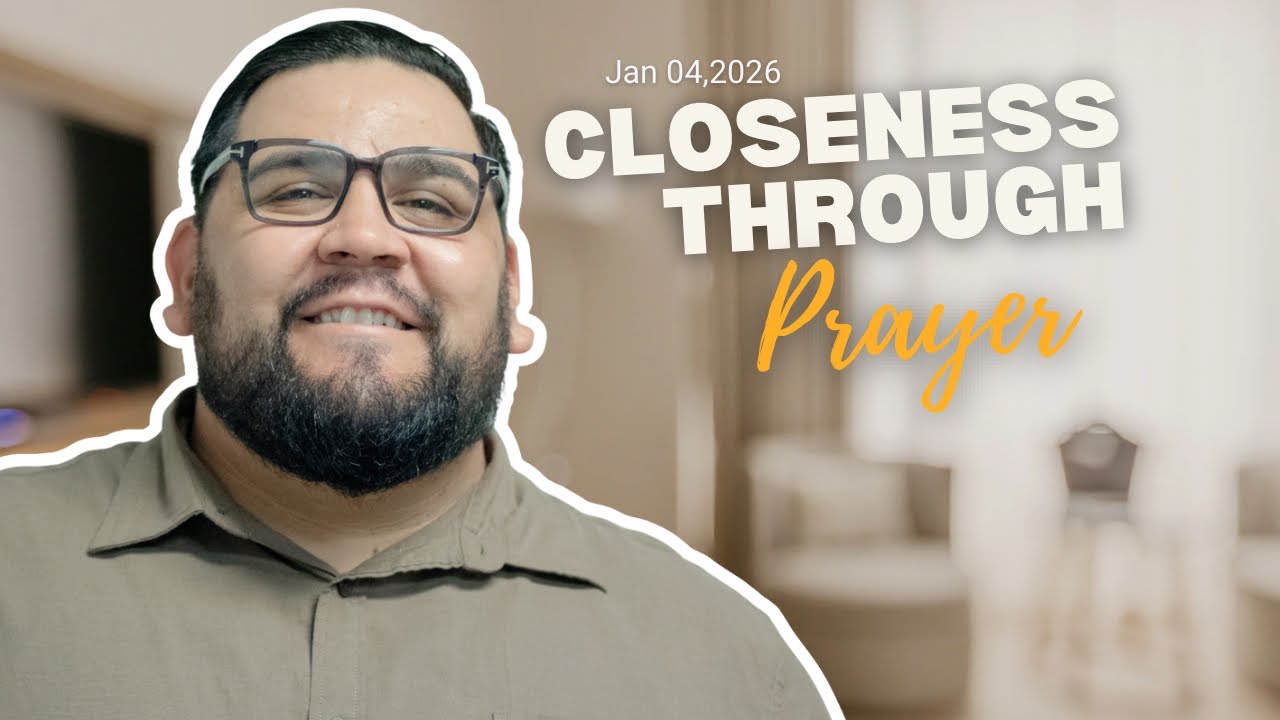 Closeness Through Prayer