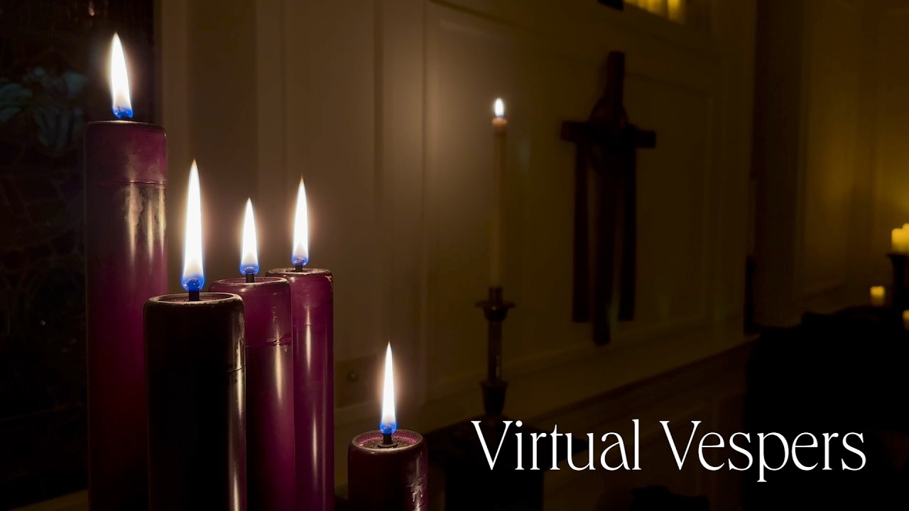 Virtual Vespers—March 11, 2026