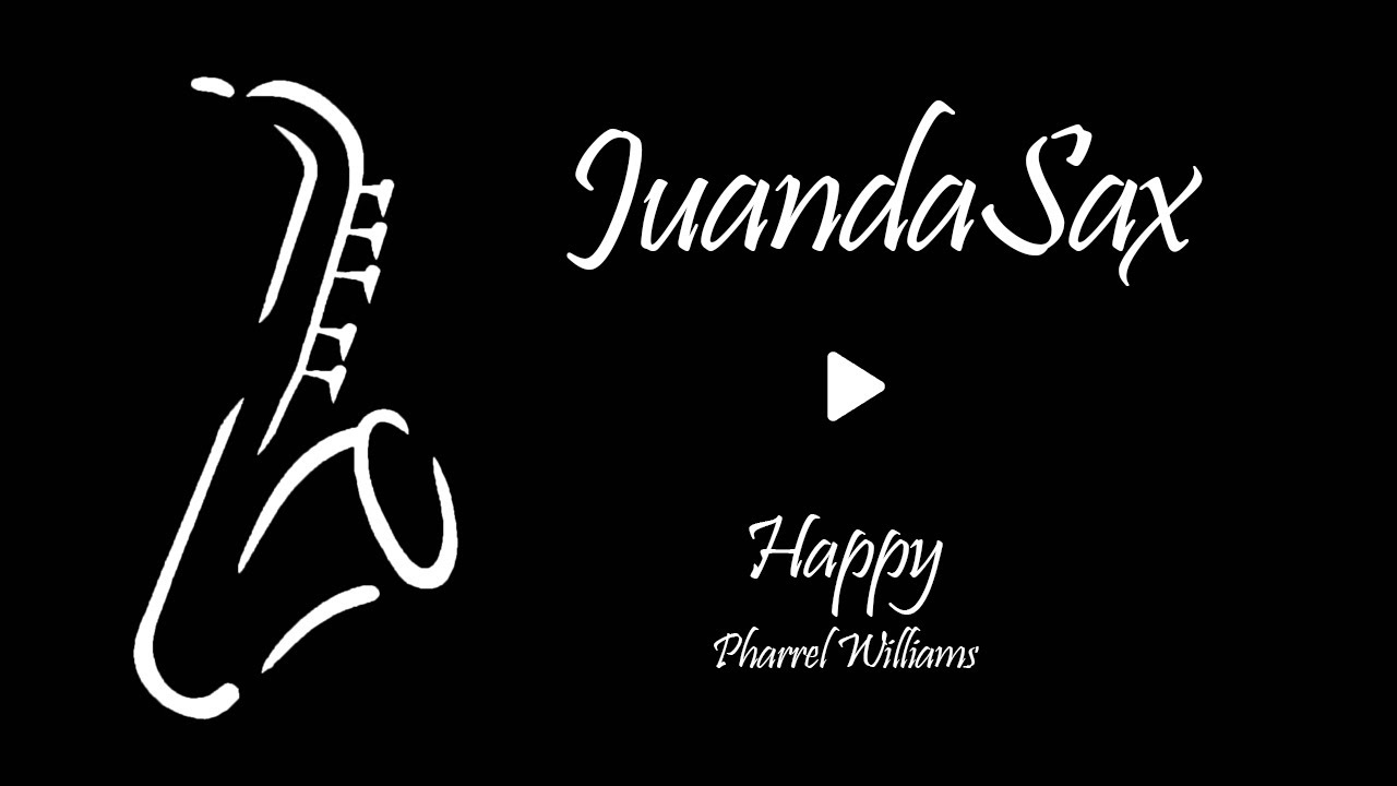 Happy - Pharrell Williams versión Saxo Live JuandaSax