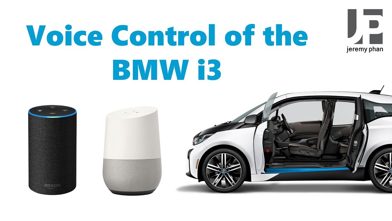 Voice Control of the BMW i3 via Amazon Alexa & Google Assistant
