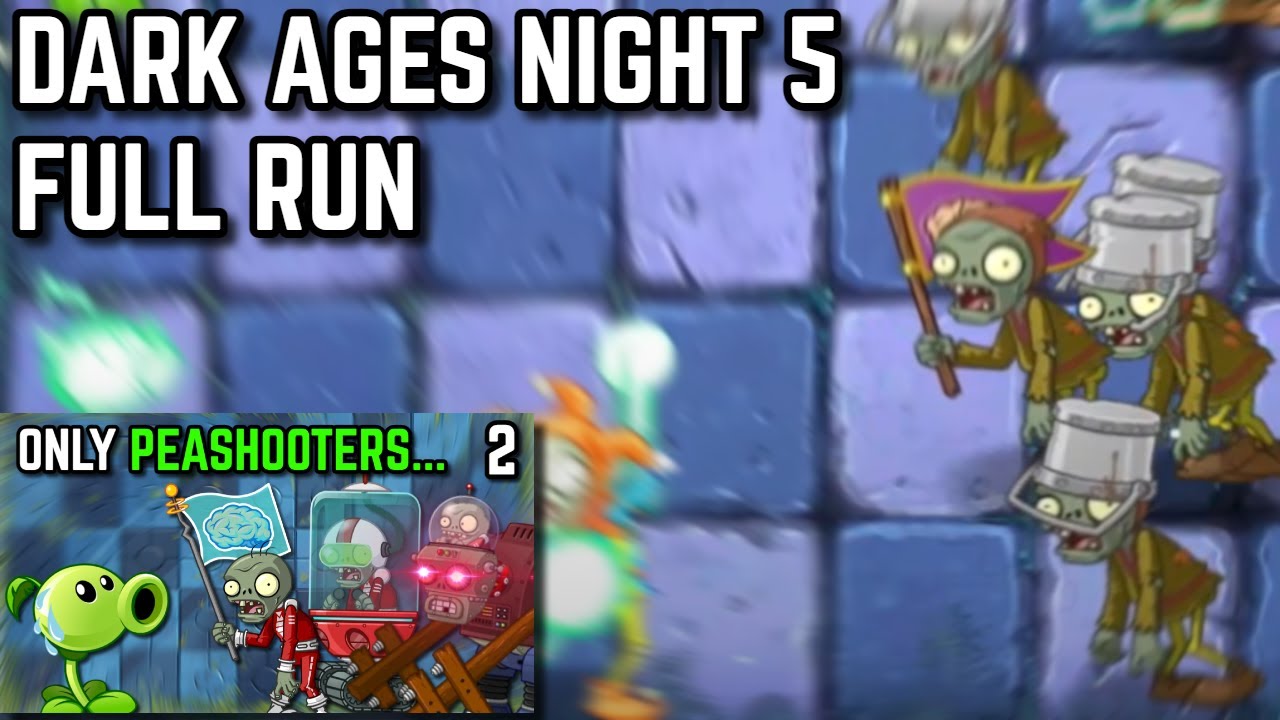 Dark Ages Night 5 | Peashooters Only Challenge