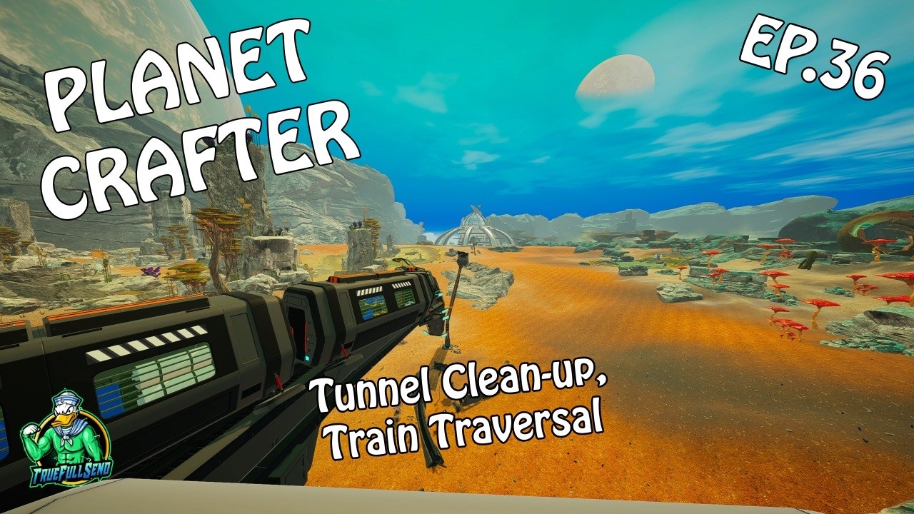 Riding Trains & Cleaning Lanes - Planet Crafter