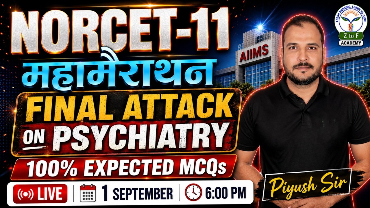 NORCET 11 Exam Preparation | Psychiatric Nursing By Piyush Sir | Top Most MCQs  | Z to F Nursing