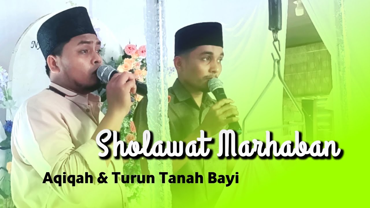 SHOLAWAT MARHABAN || AQIQAH & TURUN TANAH BAYI
