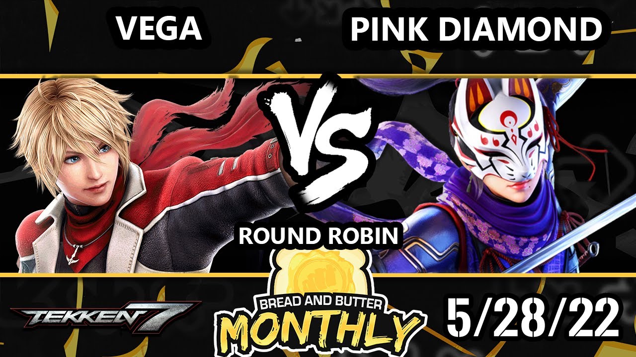 Bread and Butter 28 Round Robin - Vega (Leo, Lei) Vs. Pink Diamond (Kunimitsu) Tekken 7