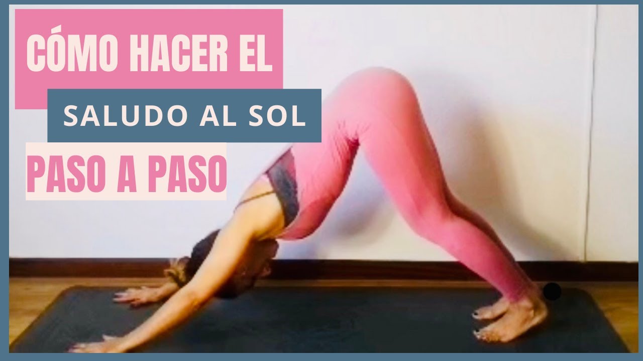 Cómo hacer el Saludo al Sol - Principiantes (nivel básico)