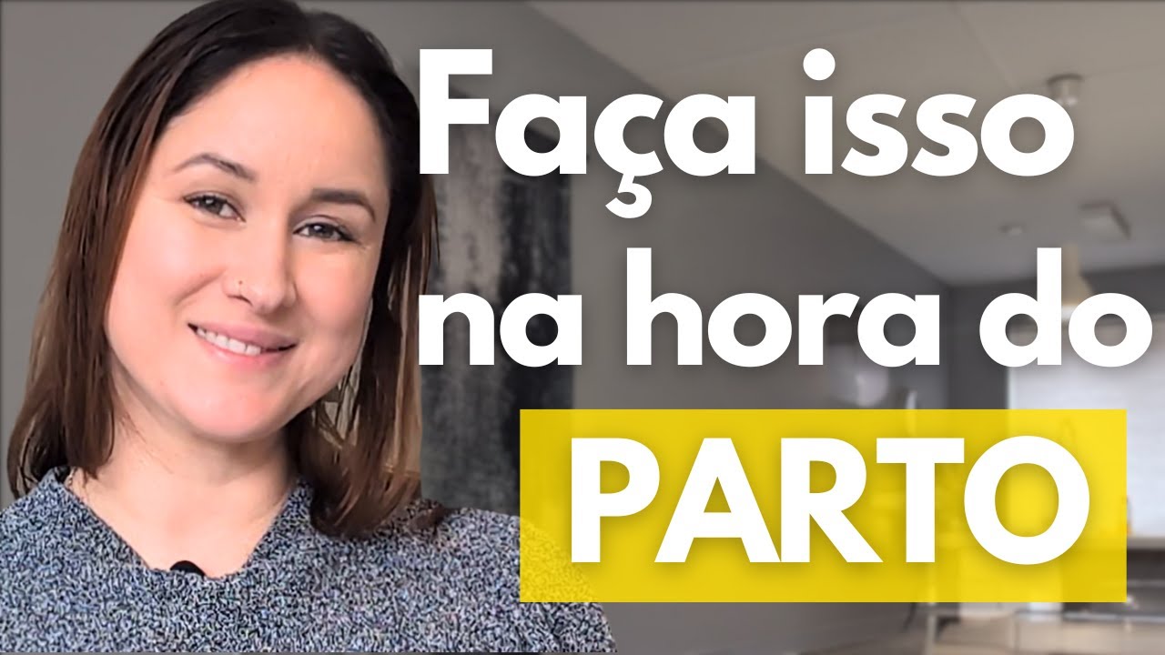 3 dicas práticas para o momento do parto
