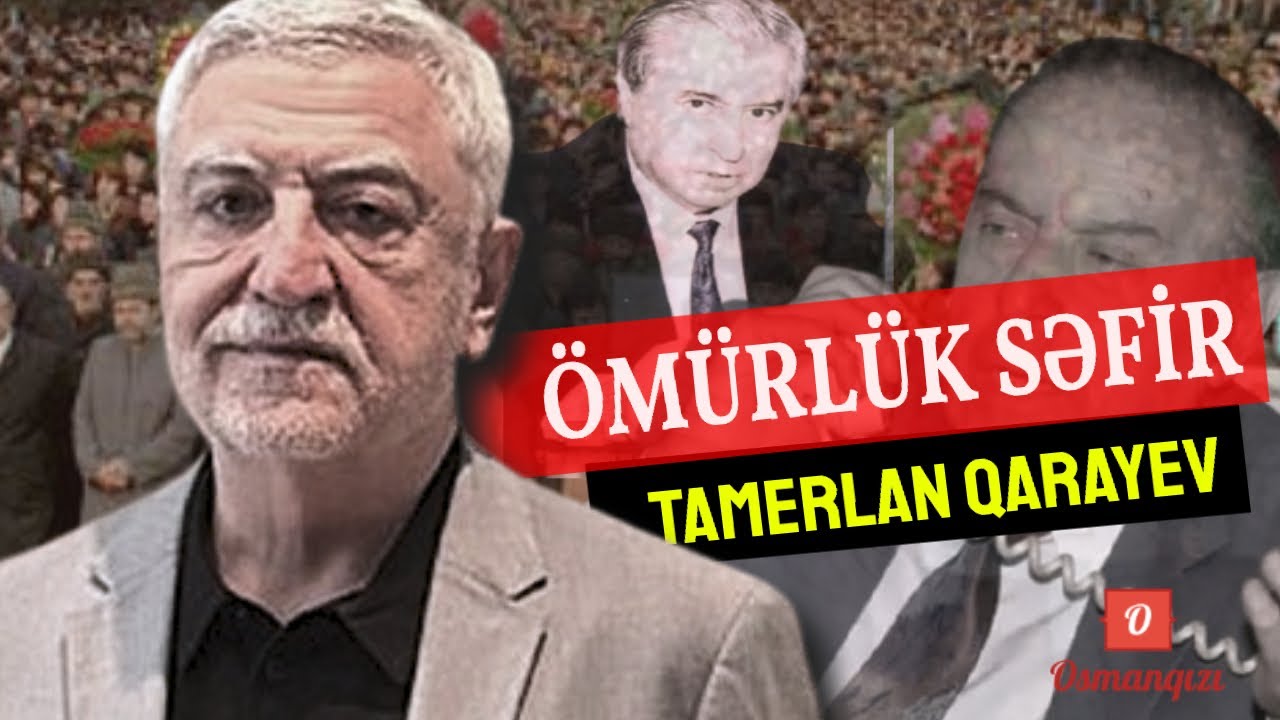 Ömürlük səfir Tamerlan Qarayev yalvarır ki, Azərbaycana qayıtsın. Onun 