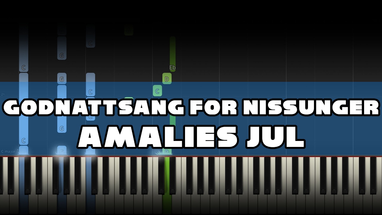 Godnattsang For Nissunger (Amalies Jul) Piano Tutorial