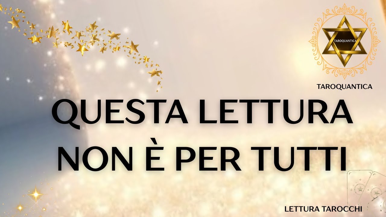 🔮QUESTA LETTURA NON È PER TUTTI 