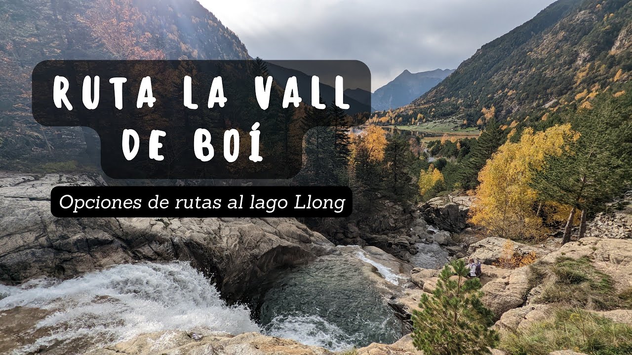 Ruta a Planell de Aigüastortes en la Vall de Boí  hasta el Lago Llong