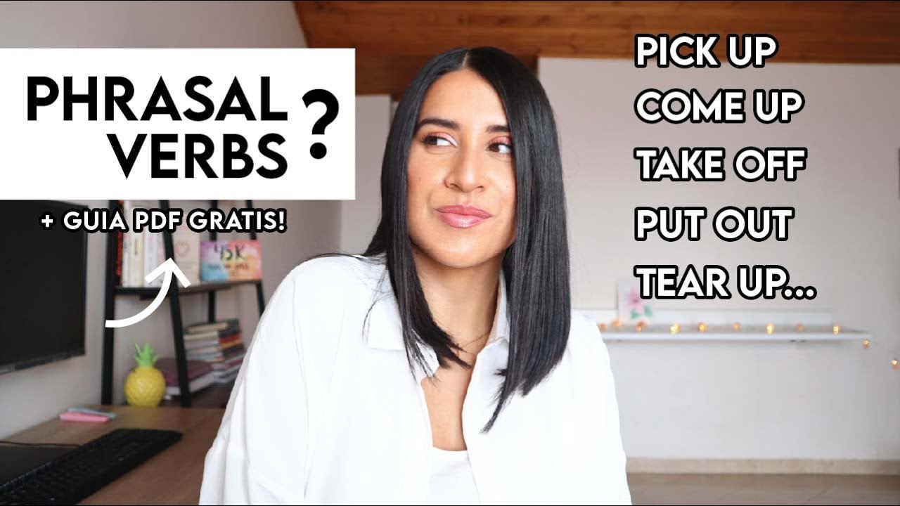 Cómo Aprender Verbos En Inglés | Phrasal Verbs + Guia descargable gratis