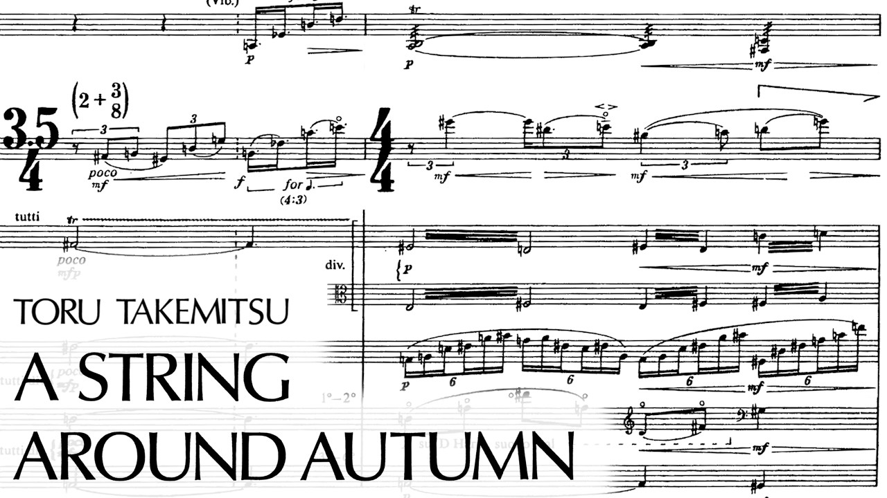 Tōru Takemitsu - A String around Autumn, viola concerto (1989)