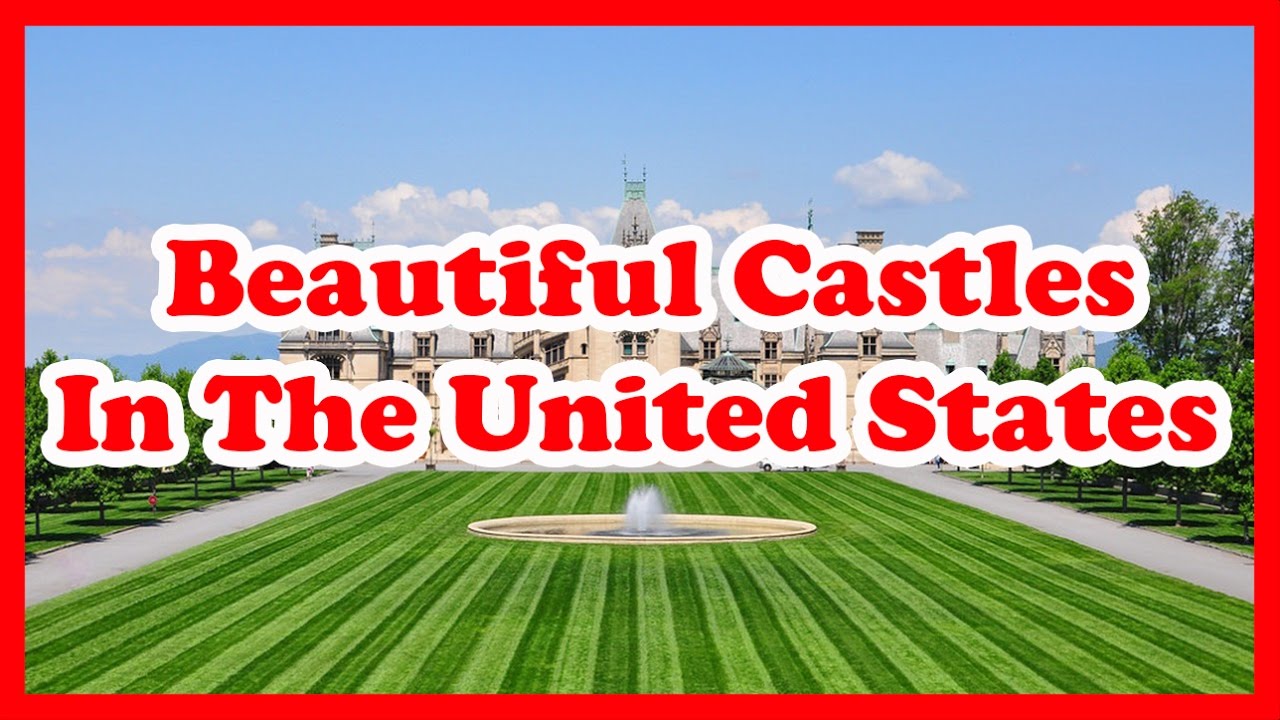 The 5 Most Beautiful Castles In The United States | North America Castles