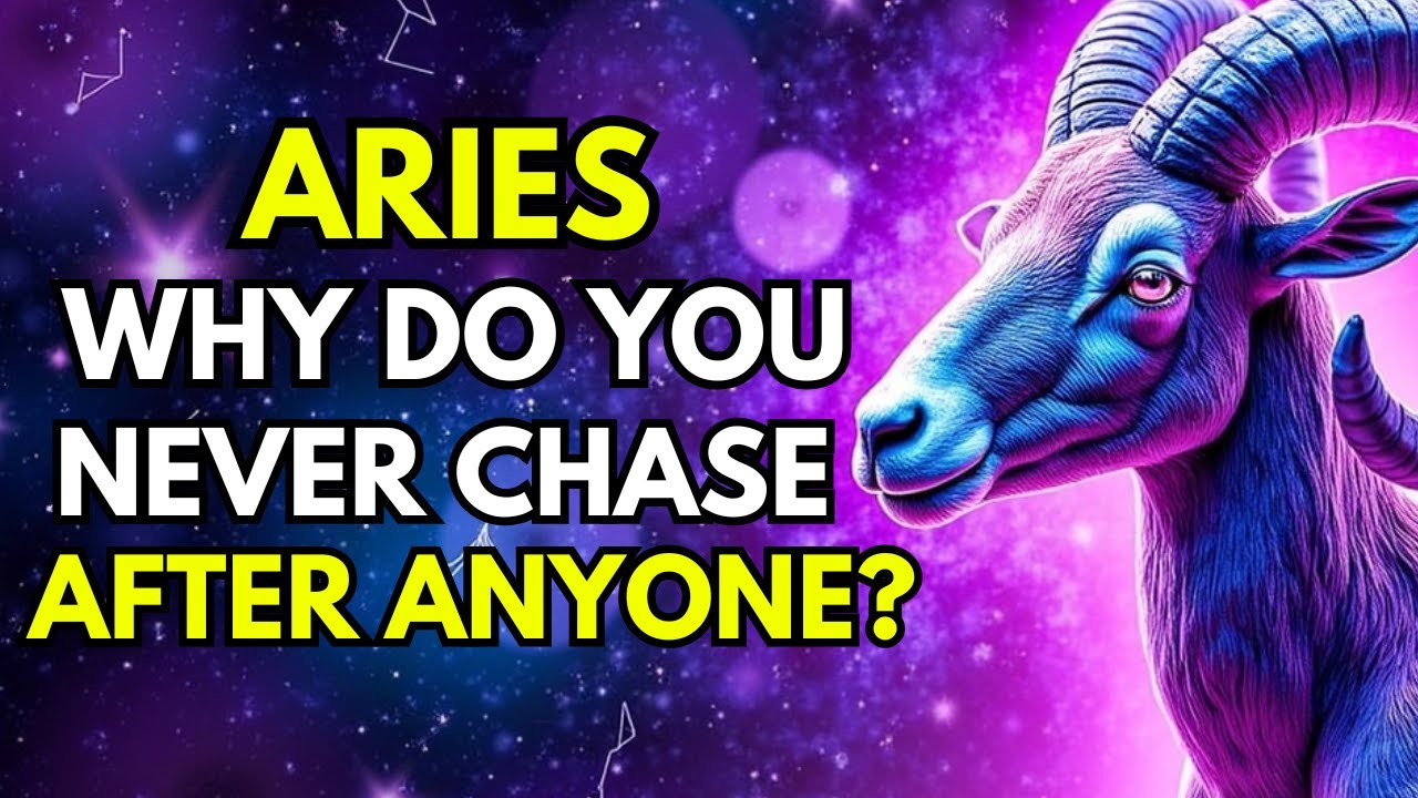 12 REASONS WHY NO ARIES CHASES AFTER ANYONE ♈🐏 ISN'T THAT TRUE?